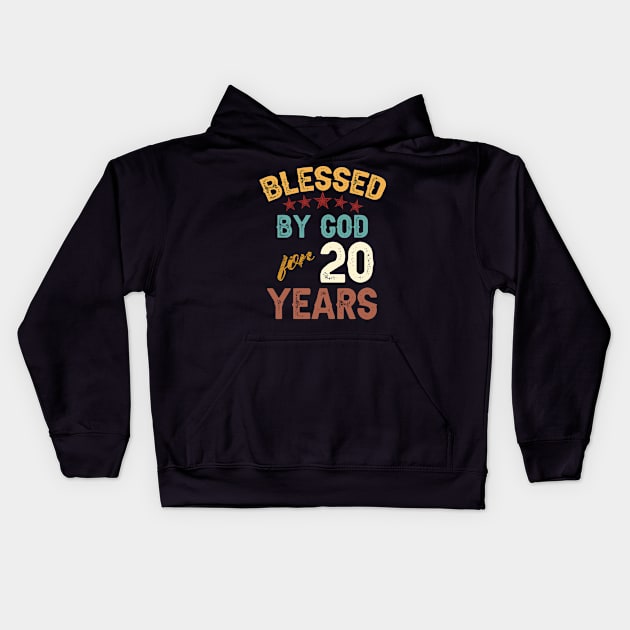 blessed by god for 20 years Kids Hoodie by yalp.play